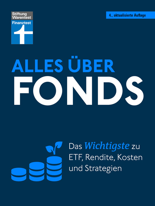 Title details for Alles über Fonds--Ihr Leitfaden zu Fonds und ETF, mit zahlreichen Tipps und speziellen Strategien für den maximalen Erfolg by Stefanie Kühn - Available